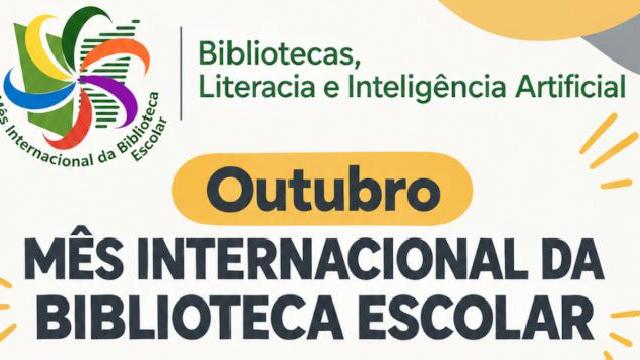 Outubro é o Mês Internacional da Biblioteca Escolar!